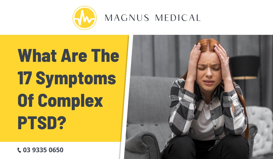What are the 17 Symptoms of Complex PTSD