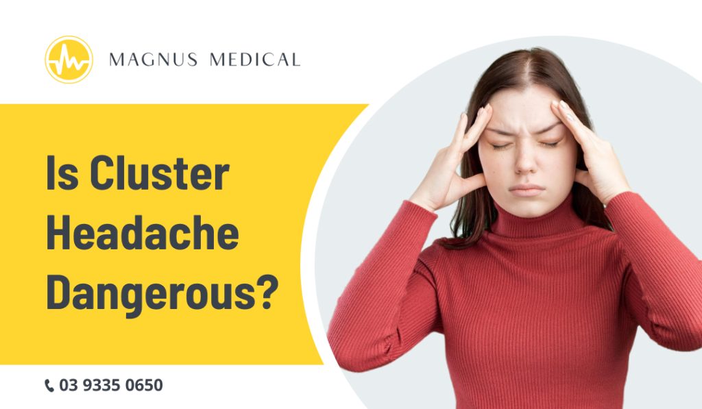Is Cluster Headache Dangerous