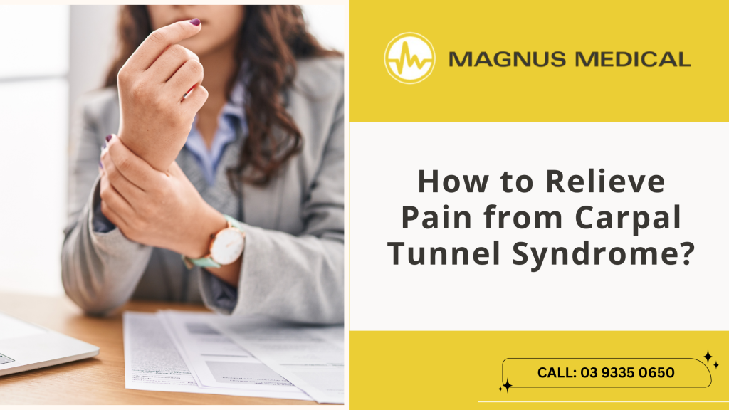 How to Relieve Pain from Carpal Tunnel Syndrome