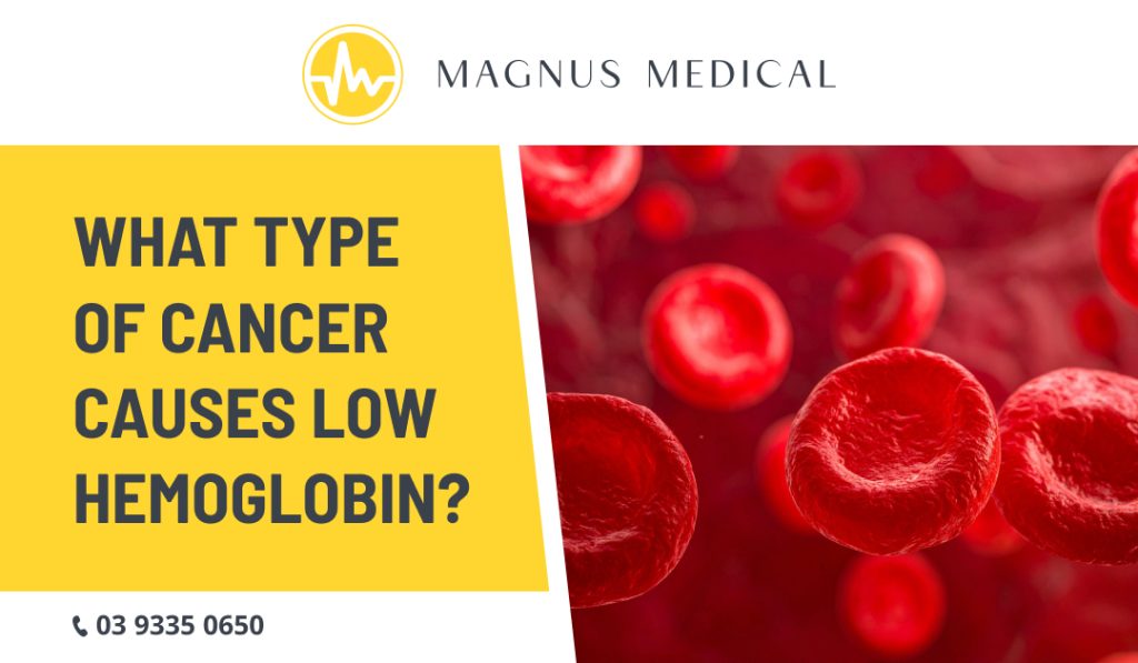 What Type of Cancer Causes Low Hemoglobin