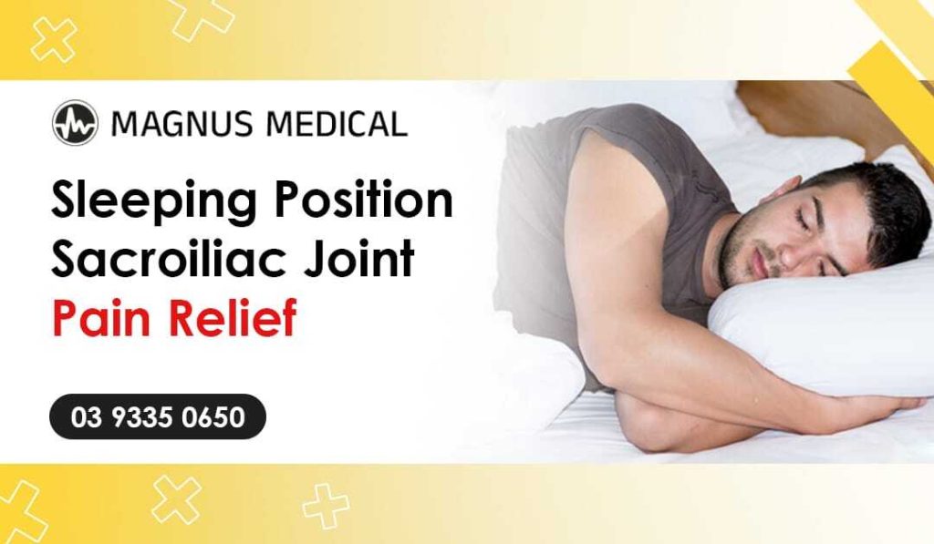 Sleeping Position Sacroiliac Joint Pain Relief