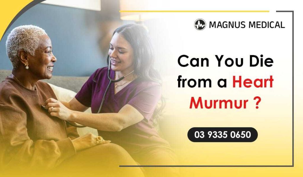 Can You Die from a Heart Murmur