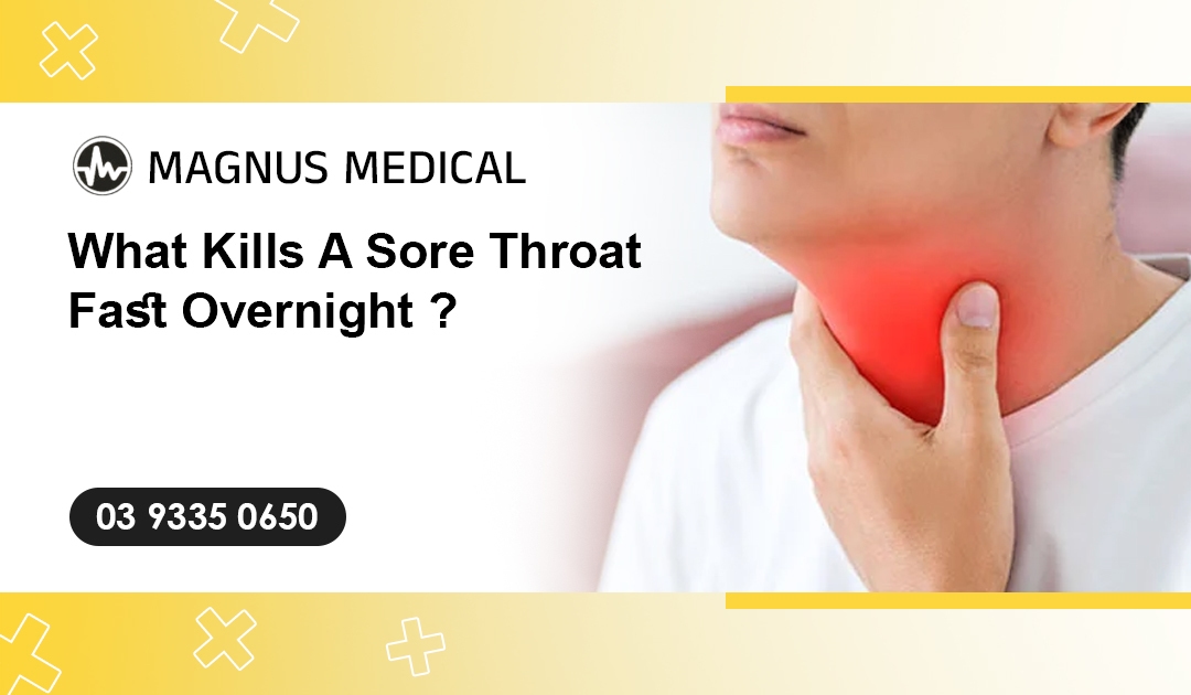 What Kills A Sore Throat Fast Overnight